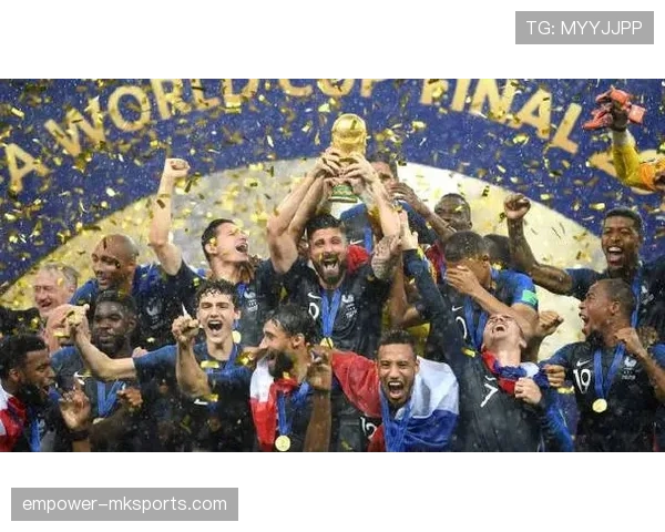 法国队勇夺2018世界杯冠军，续写高卢雄鸡辉煌篇章